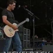 Nickelback V Festival 2002 Where Do I Hide Leader Of Men