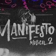 HENRIQUE JULIANO MANIFESTO MUSICAL 2 AO VIVO E COMPLETO