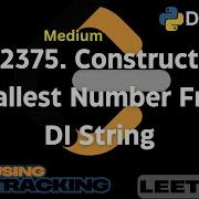 LeetCode 2375 Construct Smallest Number From DI String Essential For Coding Interviews