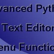 Make An Advanced Python Text Editor Part 3 Menu Functions