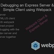 Debugging An Express Server Simple Client Using Webpack