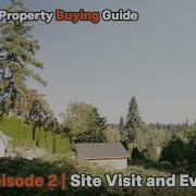 Property Buying Guide For Multi Unit Development Episode 2 Site Visit And Evaluation
