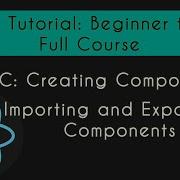 Importing And Exporting Components React Tutorial Beginner To Pro Full Course