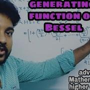 Generating Function Of Bessel BSC Maths Advanced Engineering Mathematics For Mtech