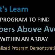 Program To Find All Numbers Above Average Within An Array With Visualized Program Process Flow