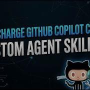 Supercharge GitHub Copilot CLI With Custom Agent Skills
