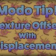 Modo Using Texture Offset With Displacement