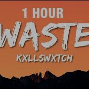 1 HOUR KXLLSWXTCH WASTE Lyrics