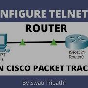 Telnet On Router In Cisco Packet Tracer