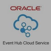 Create Oracle Event Hub Cloud Service Instance