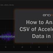 How To Analyze Acceleration Data In Python With Google Colab
