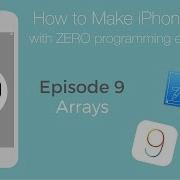 How To Make Apps For IPhone Using Arrays In Swift Ep 9