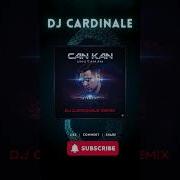 Can Kan Unutamam Dj CardinaLe Remix Deep House Emotional Mix 2025