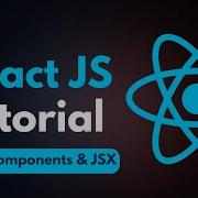 React JS Tutorial 2 Components JSX