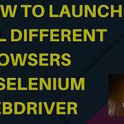 How To Launch All Different Browser In Selenium WebDriver Chrome Firefox Opera Edge