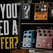Do I Need A Buffer Where Do I Put It On My Pedalboard That Pedal Show