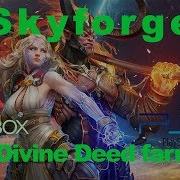 Skyforge Divine Deeds Farm