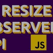Html Css Javascript Resize Observer API