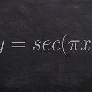 Learn The Easiest Way To Graph The Secant Function With A Change In The Period