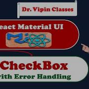 14 Флажок React Material UI с обработкой ошибок Dr Vipin Classes