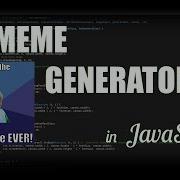 Easy MEME GENERATOR In JavaScript Tutorial