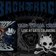 Backtrack NY War Live In Mexico City At Gato Calavera Bad To My World Tour 2018