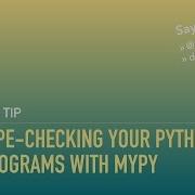 Type Checking Python Programs With Type Hints And Mypy