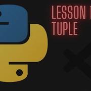 Python 3 12 Beginner Tutorial Lesson 11 Tuple