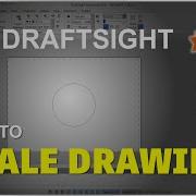 DraftSight How To Scale A Drawing Tutorial