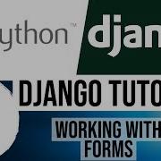Django Tutorial For Beginners 12 Working With Forms