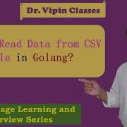 Read CSV File Golang How To Read Data From CSV File In Golang Dr Vipin Classes