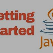 Java Tutorial For Beginners Getting Started