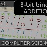 8 BIT BINARY ADDITION Fundamentals Of Data Representation In Computer Science