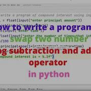 How To Write A Program Of Swap Two Number Using Subtraction And Addition Operator In Python