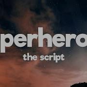 The Script Superheroes Lyrics