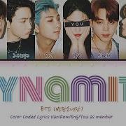 Karaoke Ver BTS Dynamite 8 Members Ver Color Coded Lyrics Han Rom Eng You As Member