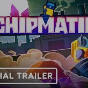 Chipmatic Official Demo Trailer