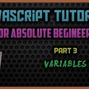 Javascript Tutorial For Begineers Part 3 Variables