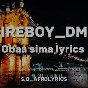 Fireboy DML Obaa Sima Lyrics