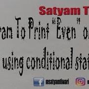 C Program To Print Even Or Odd Without Using Conditional Statement