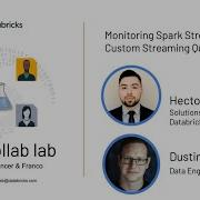 Data Collab Lab Monitoring Spark Streaming With Custom Streaming Query Listener