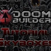 Tutorial Doom Builder Skyboxes