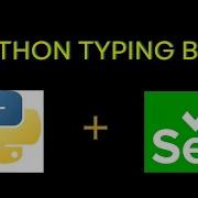 Auto Type Bot For Type Monkey With Python Selenium A Fun Automation Project