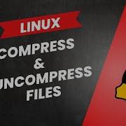 Linux Compress Uncompress Files Tamil HarshaSelvi