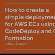 How To Create A Simple Deployment For AWS EC2 Using CodeDeploy And CloudFormation