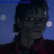 Michael Jackson S Thriller In Reverse