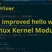 Let S Code A Linux Driver 2 Improved Hello World Linux Kernel Module And Cmdline Commands