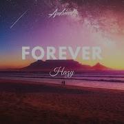Hazy Forever