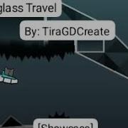 Showcase 10 Min Level Windglass Travel By TiraGDCreate ID In DESC