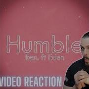 Ren Humble Feat Eden Nash First Time Reaction 4K